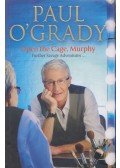 Paul O'Grady - Open the Cage, Murphy