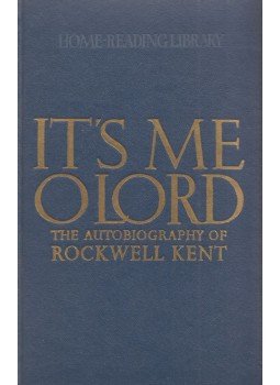Kent, Rockwell - It's Me O Lord Kent, Rockwell - It's Me O Lord, Moscow 1973 antikvár könyv