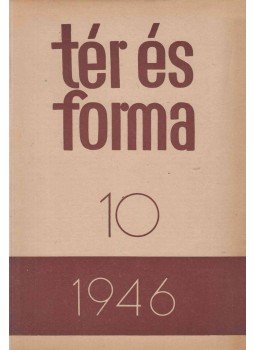 Fischer József - 12 szórványszám a Tér és Forma 1946-1948-as évfolyamaiból Fischer József - 12 szórványszám a Tér és Forma 1946-1948-as évfolyamaiból, Budapest 0 antikvár könyv