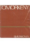 Kovács Sándor Iván,Péter László - Emlékkönyv Tömörkény István születésének centenáriumára