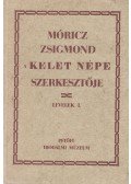 Tasi József,Sz. Fehér Judit,G. Merva Mária - Móricz Zsigmond, a Kelet Népe szerkesztője - Levelek I.