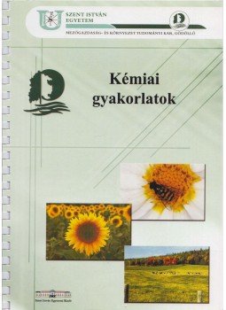 Heltai György, Bálint Ágnes - Kémiai gyakorlatok Heltai György, Bálint Ágnes - Kémiai gyakorlatok, Gödöllő 2007 antikvár könyv