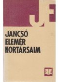 Jancsó Elemér - Kortársaim