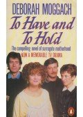 Deborah Moggach - To Have and To Hold