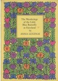 Lesznai Anna - The Wanderings of the Little Blue Butterfly in Fairyland