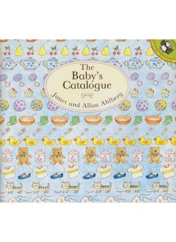 Janet Ahlberg, Allan Ahlberg - The Baby's Catalogue Janet Ahlberg, Allan Ahlberg - The Baby's Catalogue, London 1984 antikvár könyv