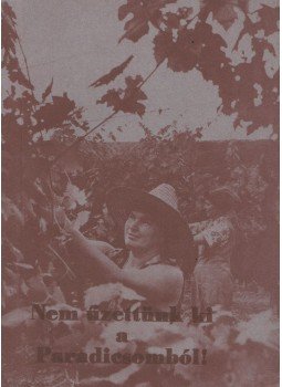 Hajdu Imre - Nem űzettünk ki a paradicsomból! Hajdu Imre - Nem űzettünk ki a paradicsomból!, Miskolc 1984 antikvár könyv