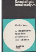 Gáthy Vera - A közigazgatás társadalmi problémái a mai Indiában