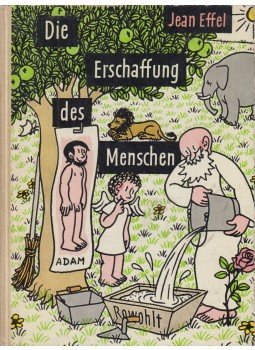 Effel, Jean - Die Erschaffung des Menschen Effel, Jean - Die Erschaffung des Menschen, Hamburg 1958 antikvár könyv
