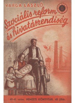 Varga László - Szociális reform és hivatásrendiség, Budapest 1941 antikvár könyv