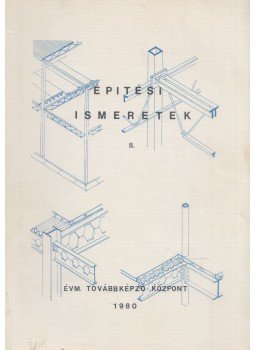 Szederkényi László - Építési ismeretek II., Budapest 1980 antikvár könyv