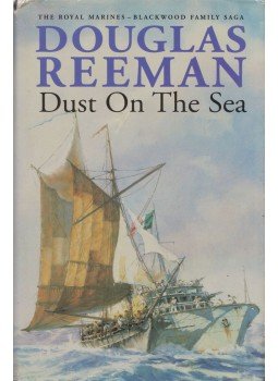 Douglas Reeman - Dust On The Sea Douglas Reeman - Dust On The Sea, 1999 antikvár könyv