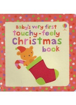 Stella Baggott - Baby's Very First Touchy-Feely Christmas Book Stella Baggott - Baby's Very First Touchy-Feely Christmas Book, London 2010 antikvár könyv