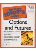 Scott Barrie - The Complete Idiot's Guide to Options and Futures