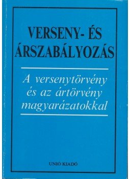 Dr. Vissi Ferenc - Verseny- és árszabályozás Dr. Vissi Ferenc - Verseny- és árszabályozás, 1991 antikvár könyv