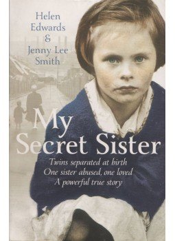 Helen Edwards, Jenny Lee Smith - My Secret Sister Helen Edwards, Jenny Lee Smith - My Secret Sister, London 2013 antikvár könyv