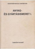 Márton Tibor - Anyag- és gyártásismeret I.