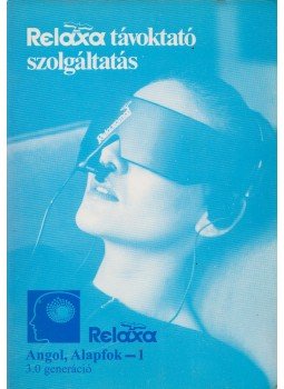 Bärbel Hildebrandt-Dommel, Dr. Dálnoki-Fésűs András, Vereckeiné Sziklai Inez - Relaxa Angol, Alapfok-1 Bärbel Hildebrandt-Dommel, Dr. Dálnoki-Fésűs András, Vereckeiné Sziklai Inez - Relaxa Angol, Alapfok-1, Budapest 1993 antikvár könyv