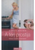 Borsa Brown - A férj prostija
