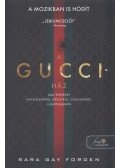 Sara Gay Forden - A Gucci-ház