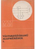 Dr. Szenes György - Váltakozóáramú alapmérések 1.