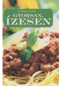 Stuber Ervinné dr. - Gyorsan, ízesen