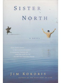 Jim Kokoris - Sister North Jim Kokoris - Sister North, New York 2004 antikvár könyv