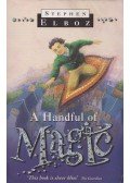 ELBOZ, STEPHEN - A Handful of Magic