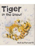 Nick Butterworth - Tiger in the Snow!