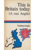 Szentirmay Lyane - This is Britain today (A mai Anglia)