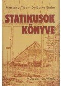 Dr. Massányi Tibor,Dr. Dulácska Endre - Statikusok könyve