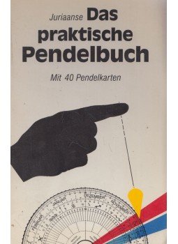 D. Juriaanse - Das praktische Pendelbuch D. Juriaanse - Das praktische Pendelbuch, München 1988 antikvár könyv