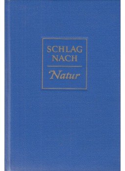 Beyrodt, Gustav - Schlag nach - Natur, Leipzig 1956 antikvár könyv