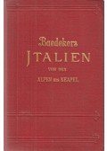 Karl Baedeker - Italien / Baedekers Italien von den Alpen bis Neapel