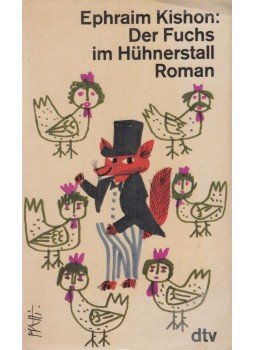 Ephraim Kishon - Der Fuchs im Hühnerstall Ephraim Kishon - Der Fuchs im Hühnerstall, München 1972 antikvár könyv
