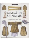 Vajk Éva - Majláth Ornátus