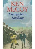 Ken McCoy - Change for a Farthing
