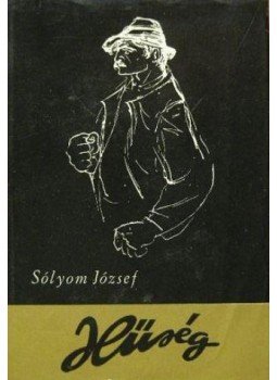 Sólyom József - Hűség Sólyom József - Hűség, Budapest 1962 antikvár könyv