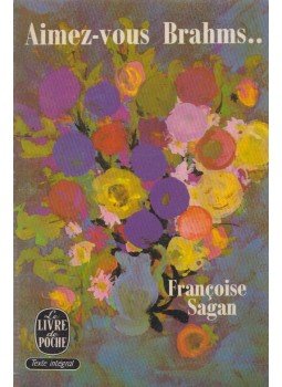 Francoise Sagan - Aimez-vous Brahms... Francoise Sagan - Aimez-vous Brahms..., Paris 1978 antikvár könyv