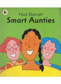 Nick Sharratt - Smart Aunties Nick Sharratt - Smart Aunties, London 2007 antikvár könyv