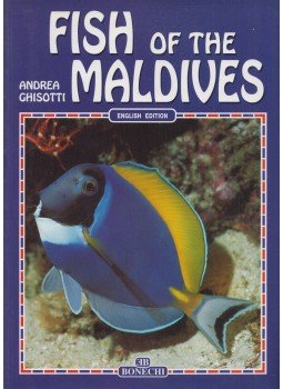 Andrea Ghisotti - Fish of the Maldives Andrea Ghisotti - Fish of the Maldives, Florence 2001 antikvár könyv