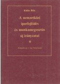 Kádár Béla - A nemzetközi iparfejlődés és munkamegosztás új irányzatai
