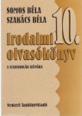 Somos Béla,Szakács Béla - Irodalmi olvasókönyv 10.