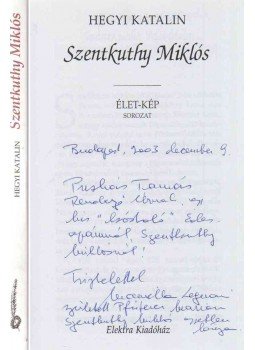Hegyi Katalin - Szentkuthy Miklós (az író lánya által dedikált), Budapest 2001 antikvár könyv