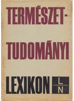 Erdey-Grúz Tibor - Természettudományi lexikon IV: Erdey-Grúz Tibor - Természettudományi lexikon IV:, Budapest 1967 antikvár könyv