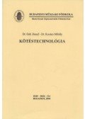 Dr. Gáti József,Dr. Kovács Mihály - Kötéstechnológia