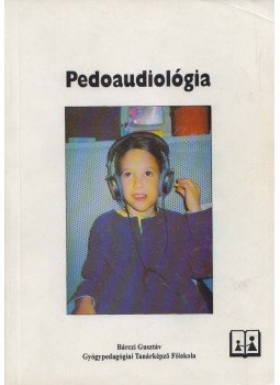 Dr. Csányi Yvonne - Pedoaudiológia, Budapest 1995 antikvár könyv