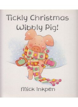 Mick Inkpen - Tickly Christmas, Wibbly Pig!, London 2006 antikvár könyv