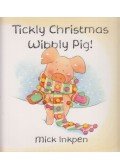 Mick Inkpen - Tickly Christmas, Wibbly Pig!