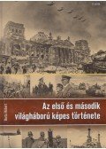 Barta Róbert - Az első és második világháború képes története